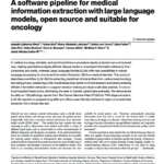 A software pipeline for medical information extraction with large language models, open source and suitable for oncology