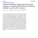 Authentic leadership: bridging the gap between perception of organizational politics and employee attitudes in public sector museums