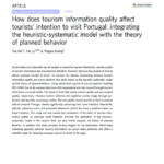 How does tourism information quality affect tourists’ intention to visit Portugal: integrating the heuristic-systematic model with the theory of planned behavior