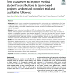 Peer assessment to improve medical student’s contributions to team-based projects: randomised controlled trial and qualitative follow-up