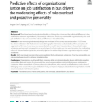 Predictive effects of organizational justice on job satisfaction in bus drivers: the moderating effects of role overload and proactive personality